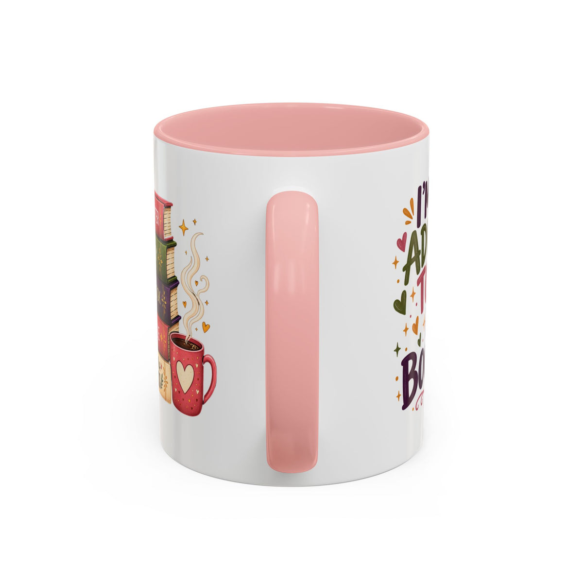 Book Lover “I’m Not Adulting Today, I’m Booking” Mug