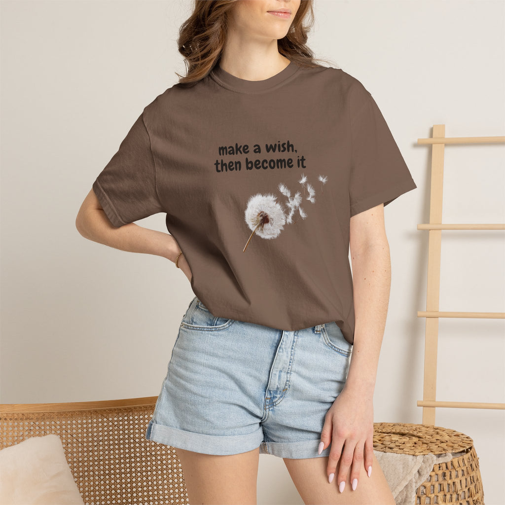 Dandelion Wish T-Shirt — "Make a Wish, Then Become It" Inspirational Tee