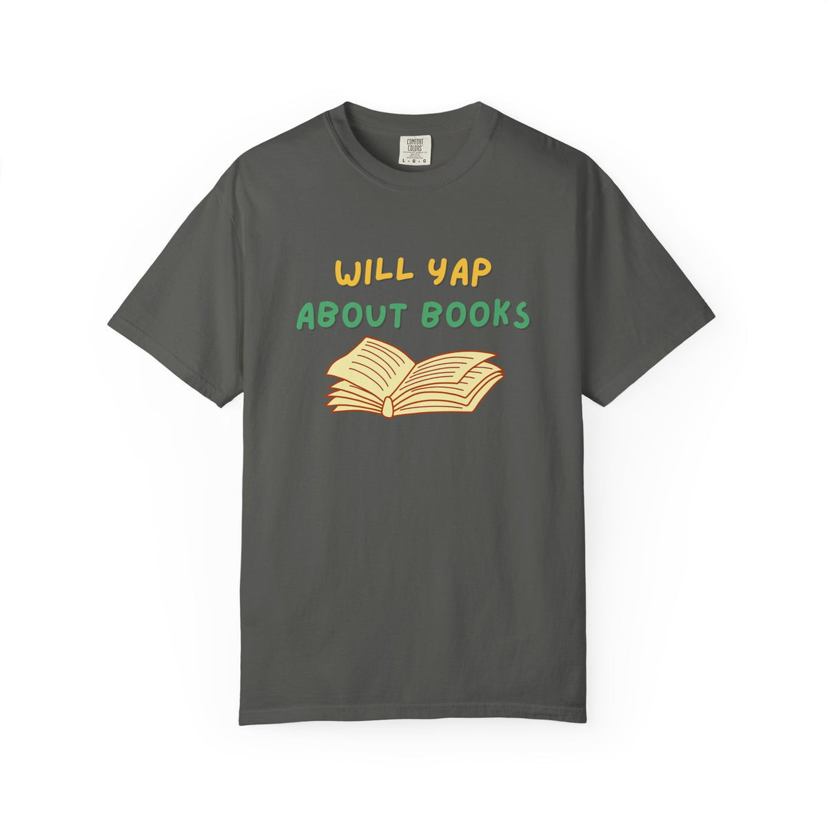 Will Yap About Books T-Shirt | Book Lover Tee, Reading Graphic Shirt