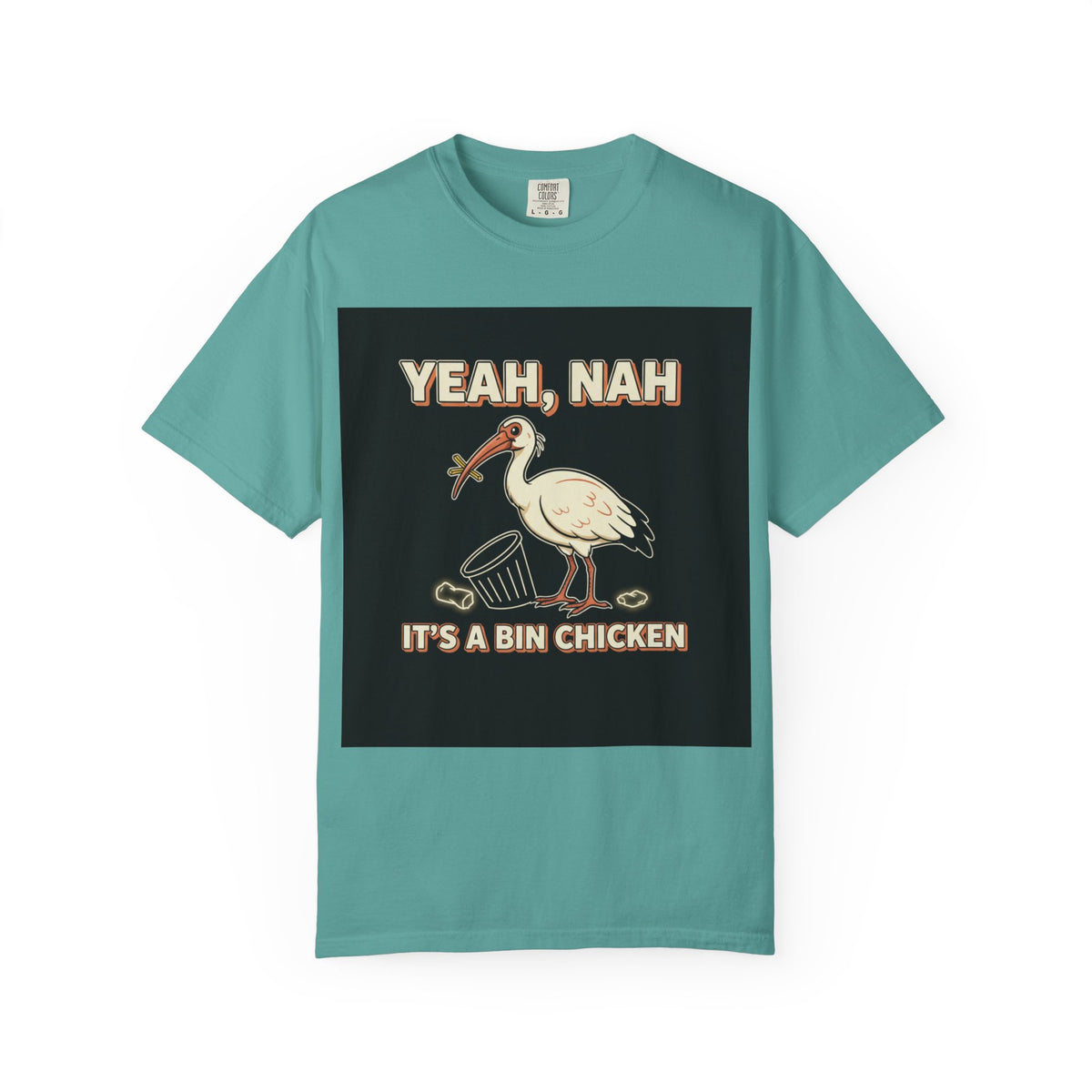 Yeah Nah It's a Bin Chicken T-Shirt | Funny Australian Ibis Gift Tee for Aussie Fans
