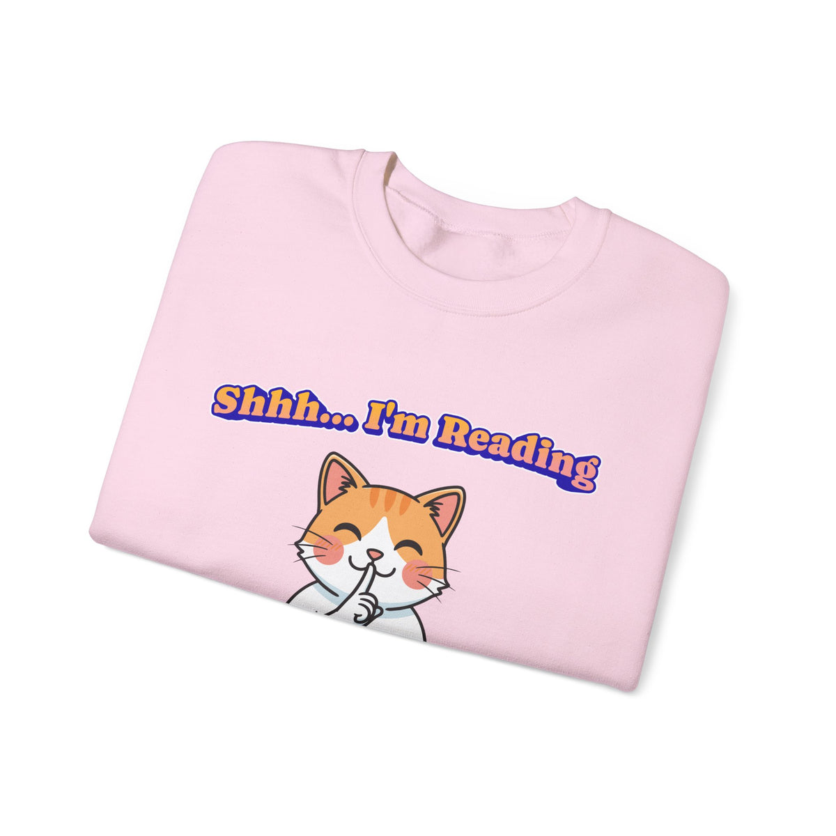 Reading Cat Crewneck Sweatshirt — "Shhh... I'm Reading" Cozy Graphic Pullover