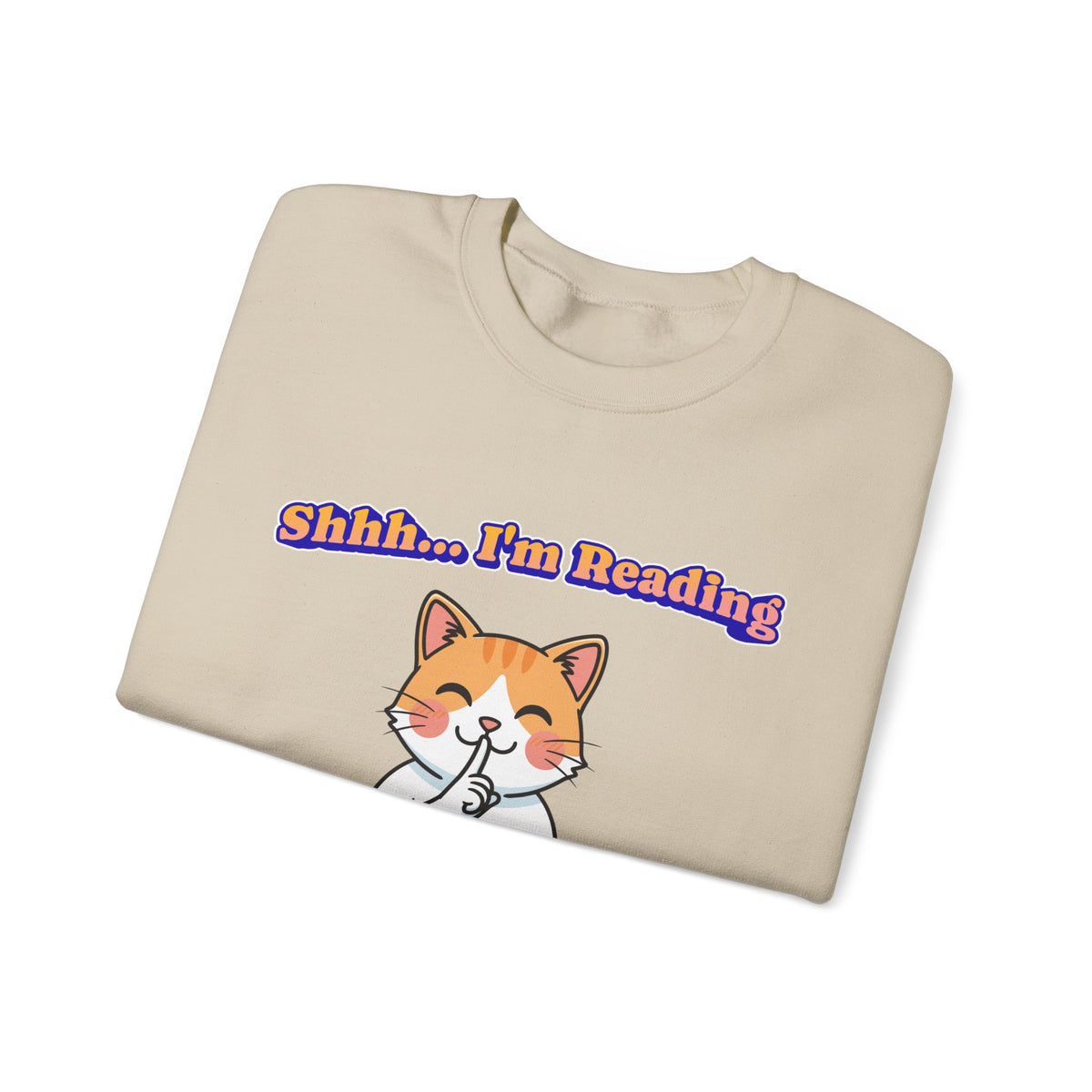Reading Cat Crewneck Sweatshirt — "Shhh... I'm Reading" Cozy Graphic Pullover