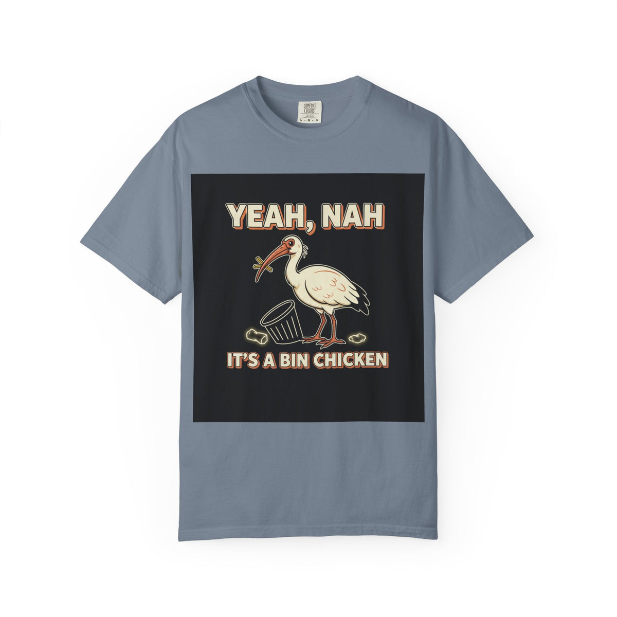 Yeah Nah It's a Bin Chicken T-Shirt | Funny Australian Ibis Gift Tee for Aussie Fans
