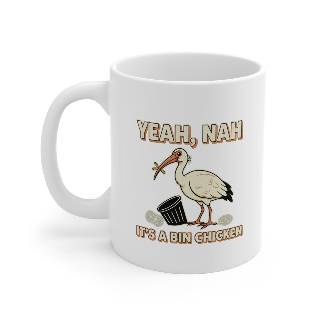 Yeah Nah It's a Bin Chicken Mug | Ceramic Coffee Cup 11oz