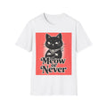 Meow or Never Black Cat T-Shirt | Retro Cat Lover Gift Tee for Cat Mums & Dads