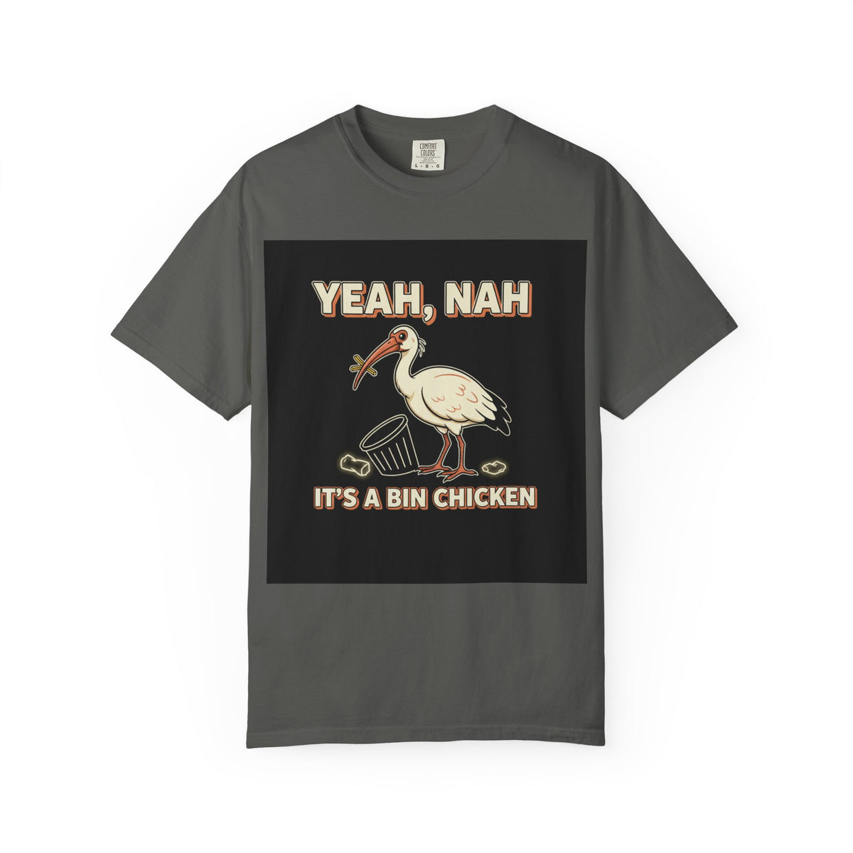 Yeah Nah It's a Bin Chicken T-Shirt | Funny Australian Ibis Gift Tee for Aussie Fans