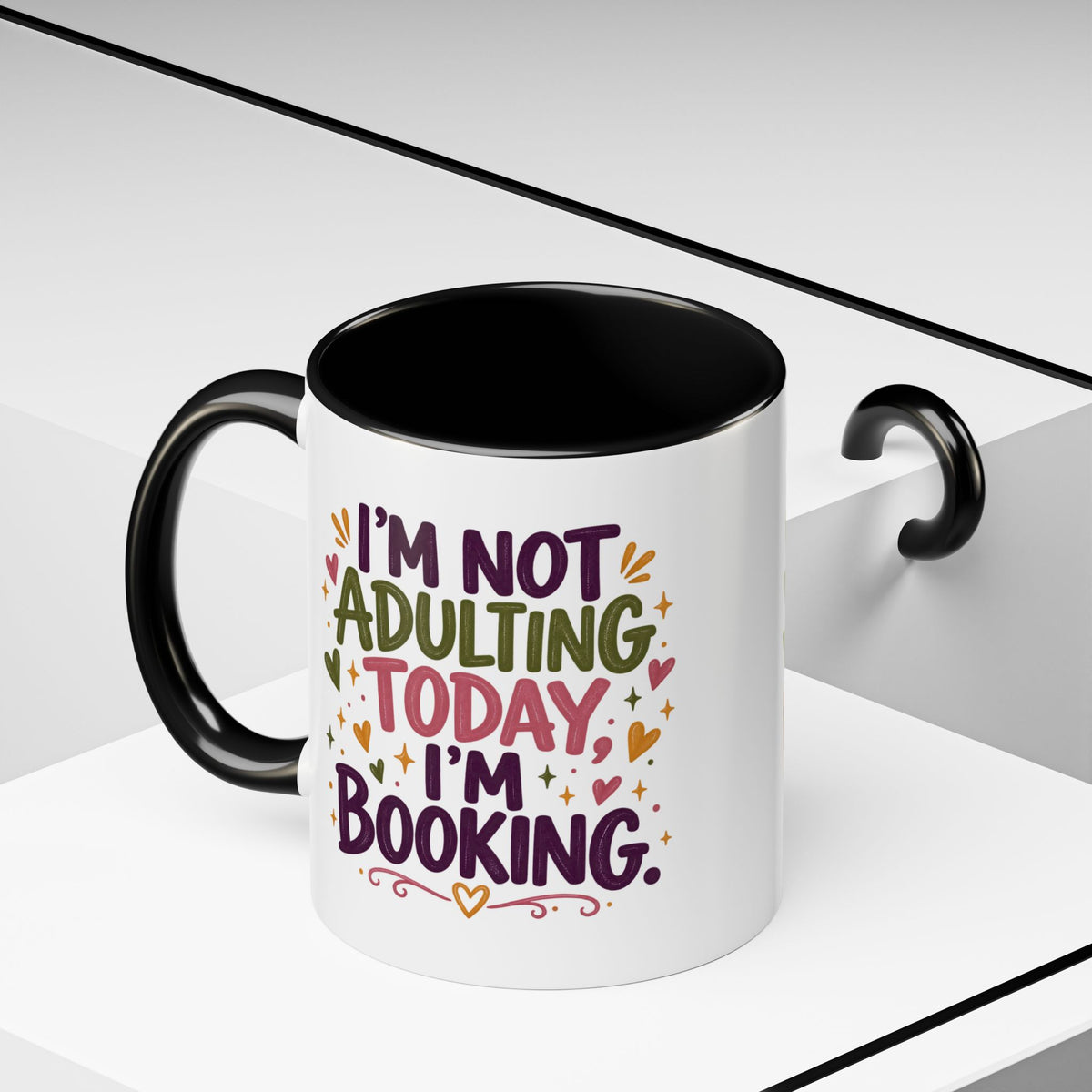 Book Lover “I’m Not Adulting Today, I’m Booking” Mug