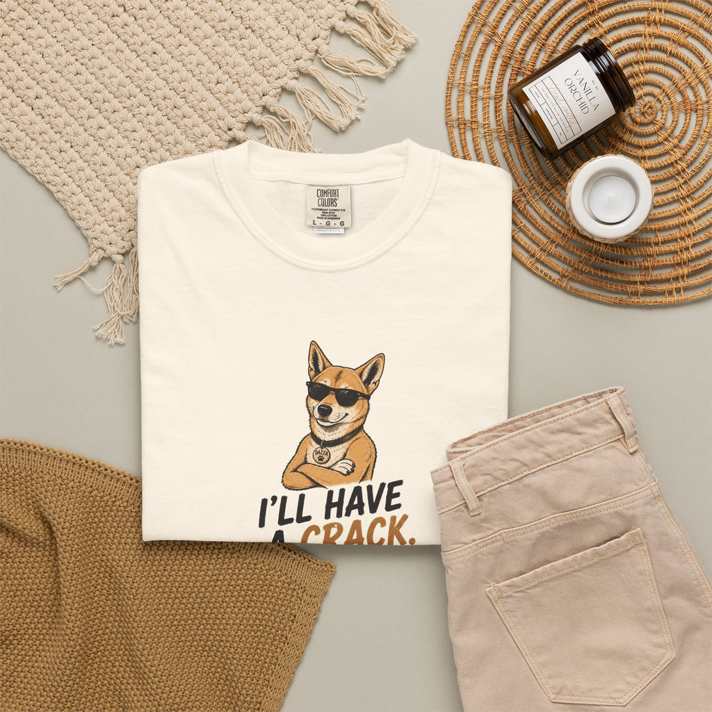 Cool Sunglasses Dog I'll Have A Crack T-shirt | Dog Graphic Tee