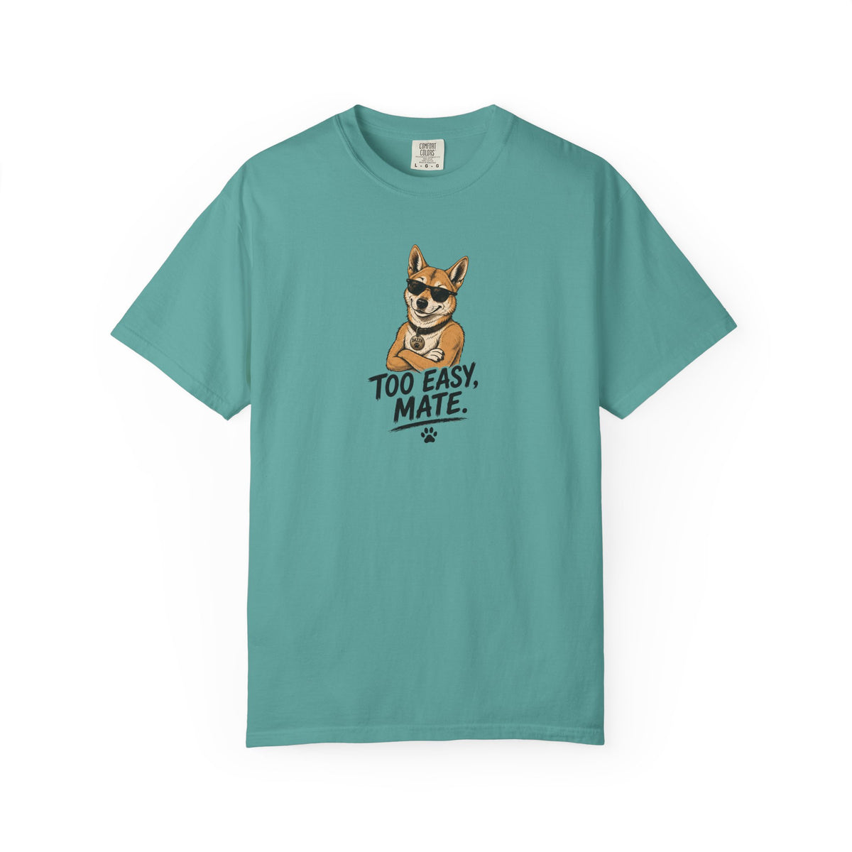 Cool Too Easy Mate Dog T-shirt | Dingo Sunglasses Graphic Tee