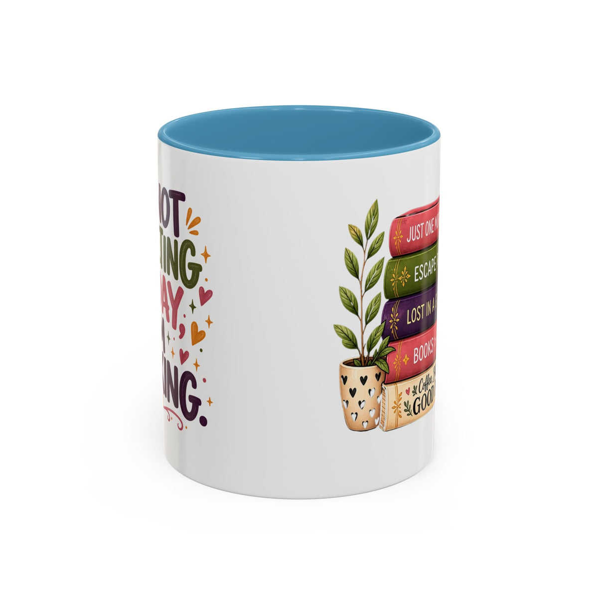 Book Lover “I’m Not Adulting Today, I’m Booking” Mug