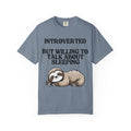 Introverted But Willing to Talk About Sleeping T-Shirt | Funny Sloth Gift Tee for Introverts