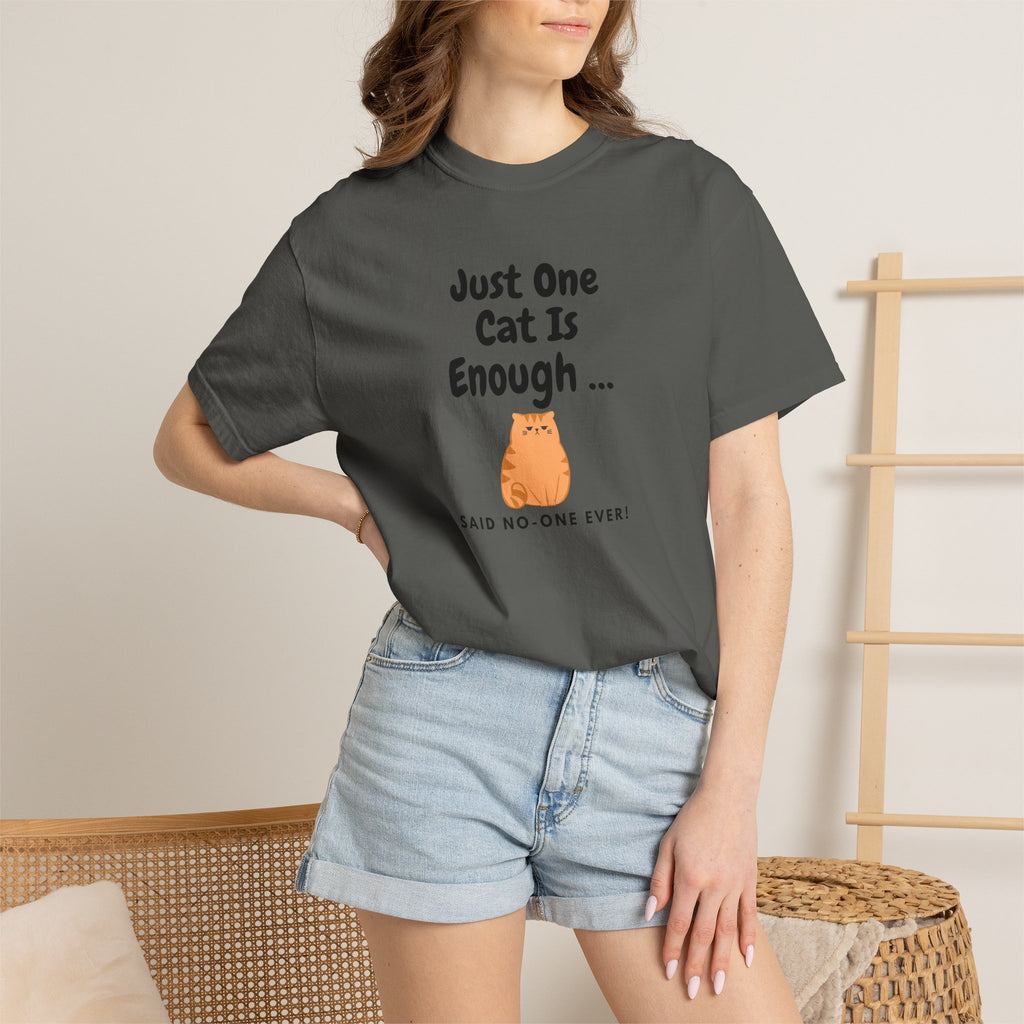 Just One Cat Is Enough T-Shirt | Cute Orange Cat Lover Gift Tee for Cat Mums