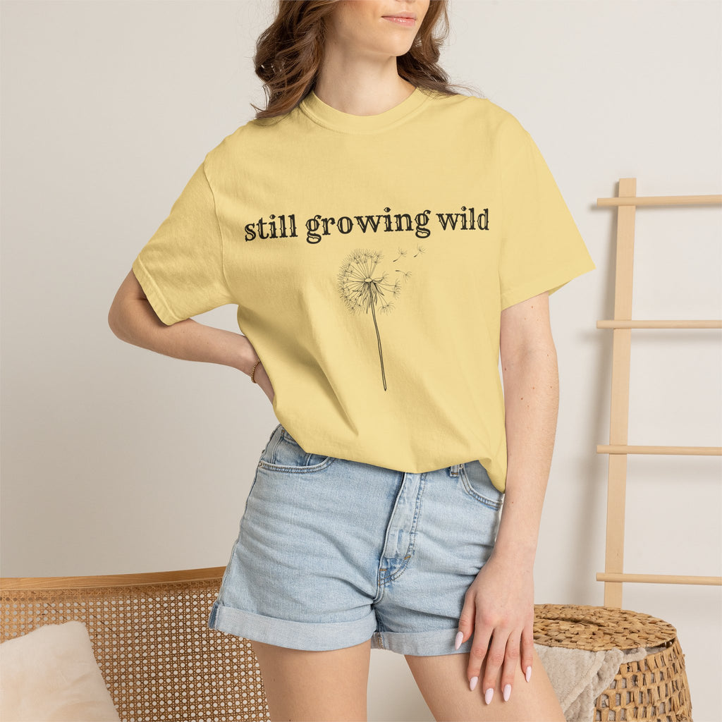 Still Growing Wild T-Shirt — Dandelion Graphic Tee (Boho Nature Vibe)