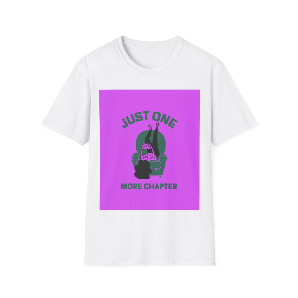 Just One More Chapter T-Shirt | Funny Book Lover Gift Tee for Readers & Book Club