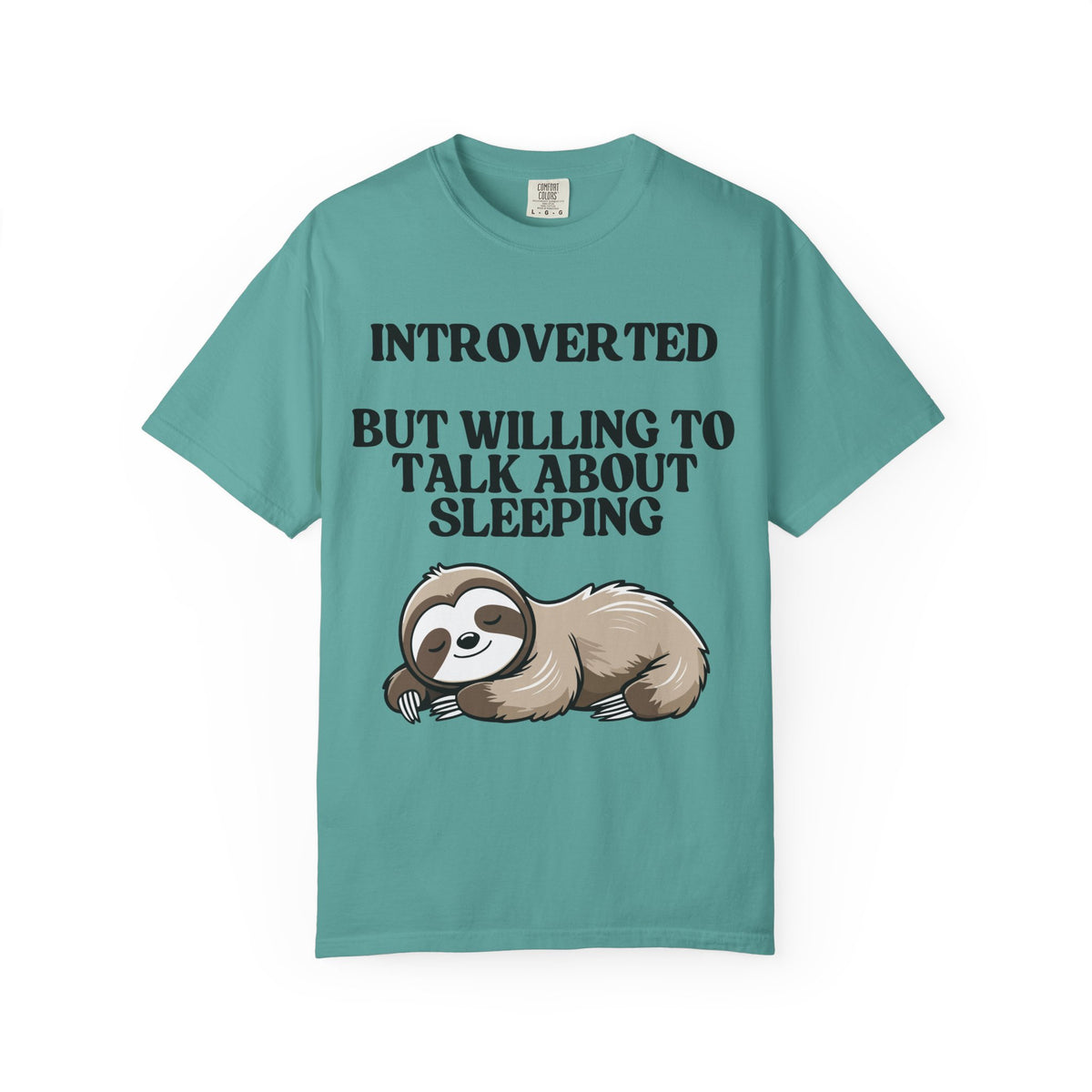 Introverted But Willing to Talk About Sleeping T-Shirt | Funny Sloth Gift Tee for Introverts