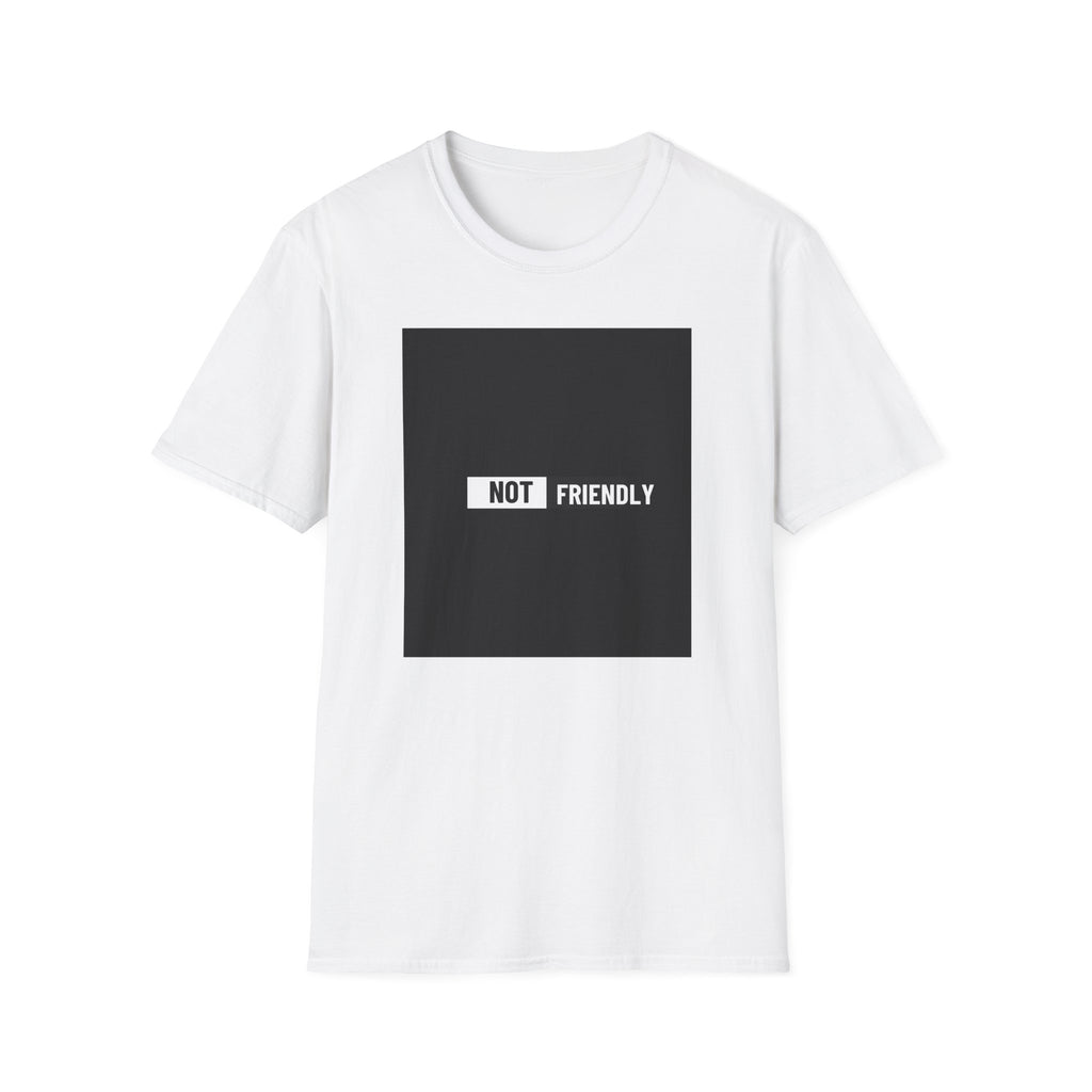NOT Friendly graphic tee | Bold text black square T-Shirt