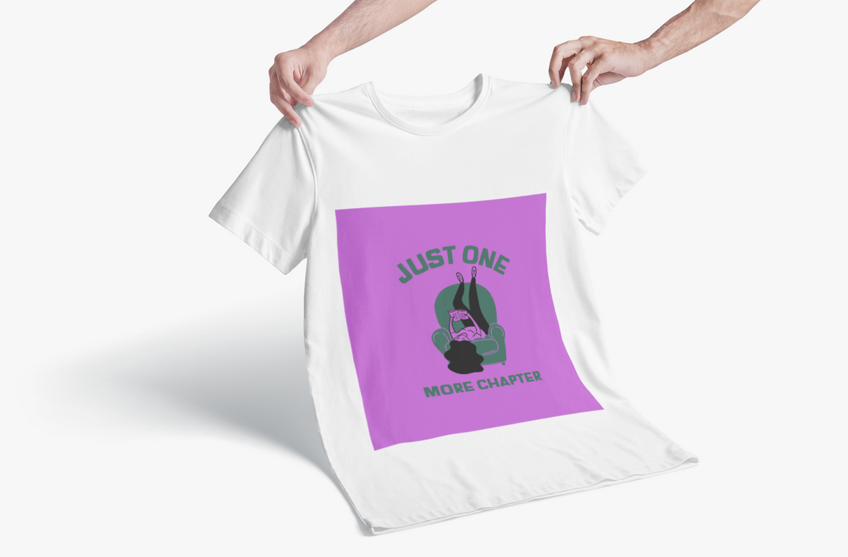 Just One More Chapter T-Shirt | Funny Book Lover Gift Tee for Readers & Book Club