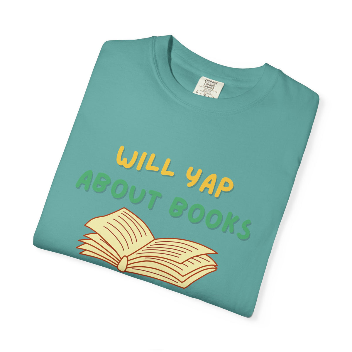 Will Yap About Books T-Shirt | Book Lover Tee, Reading Graphic Shirt
