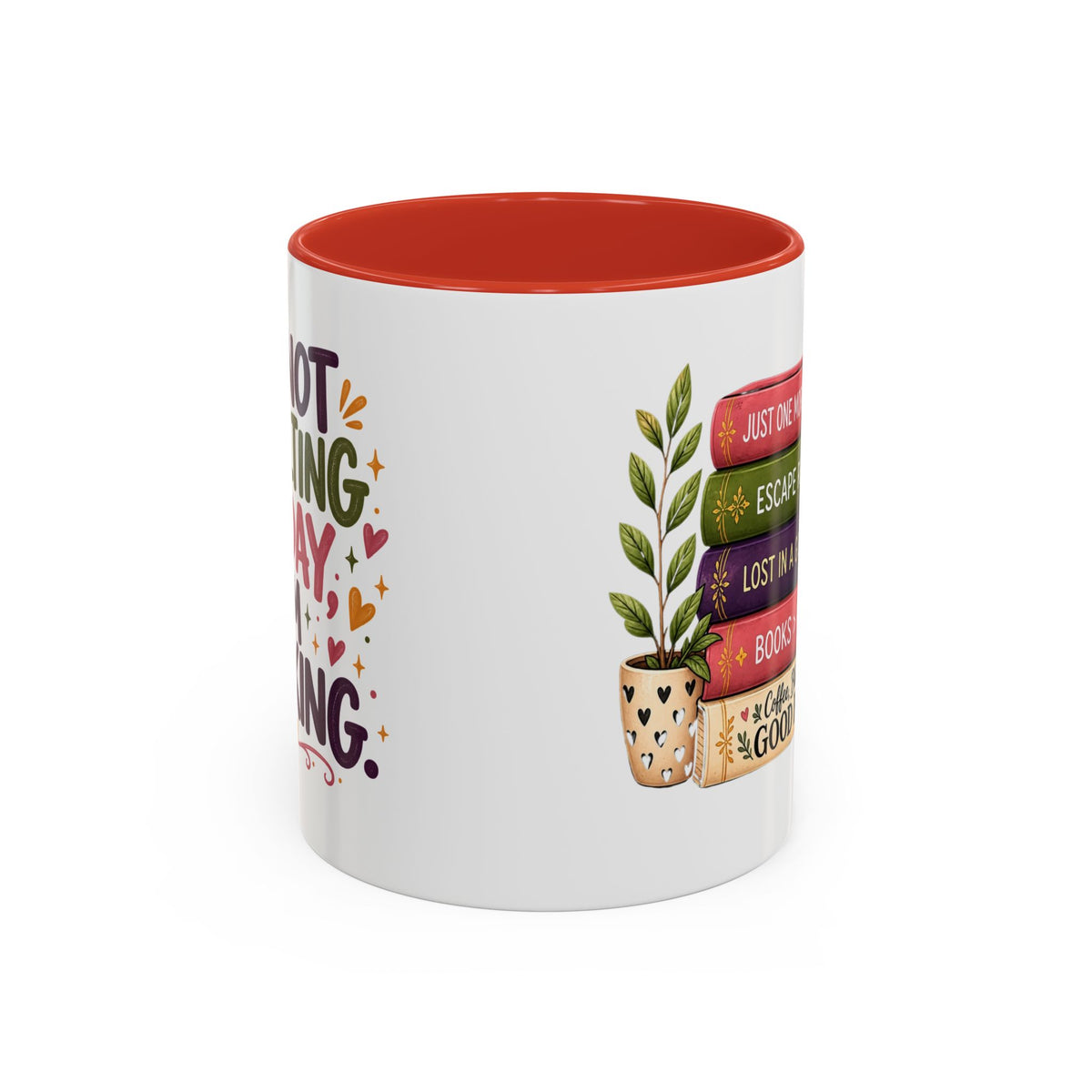 Book Lover “I’m Not Adulting Today, I’m Booking” Mug