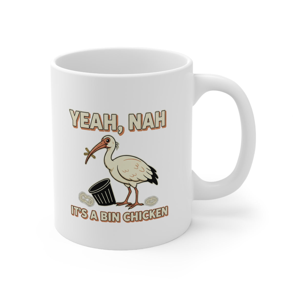 Yeah Nah It's a Bin Chicken Mug | Ceramic Coffee Cup 11oz
