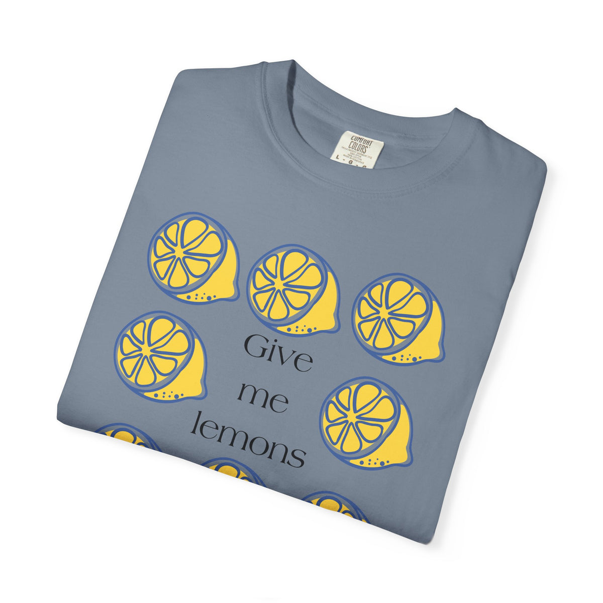 Give Me Lemons T-Shirt | Cute Lemon Citrus Graphic Tee | Fun Fruit Gift