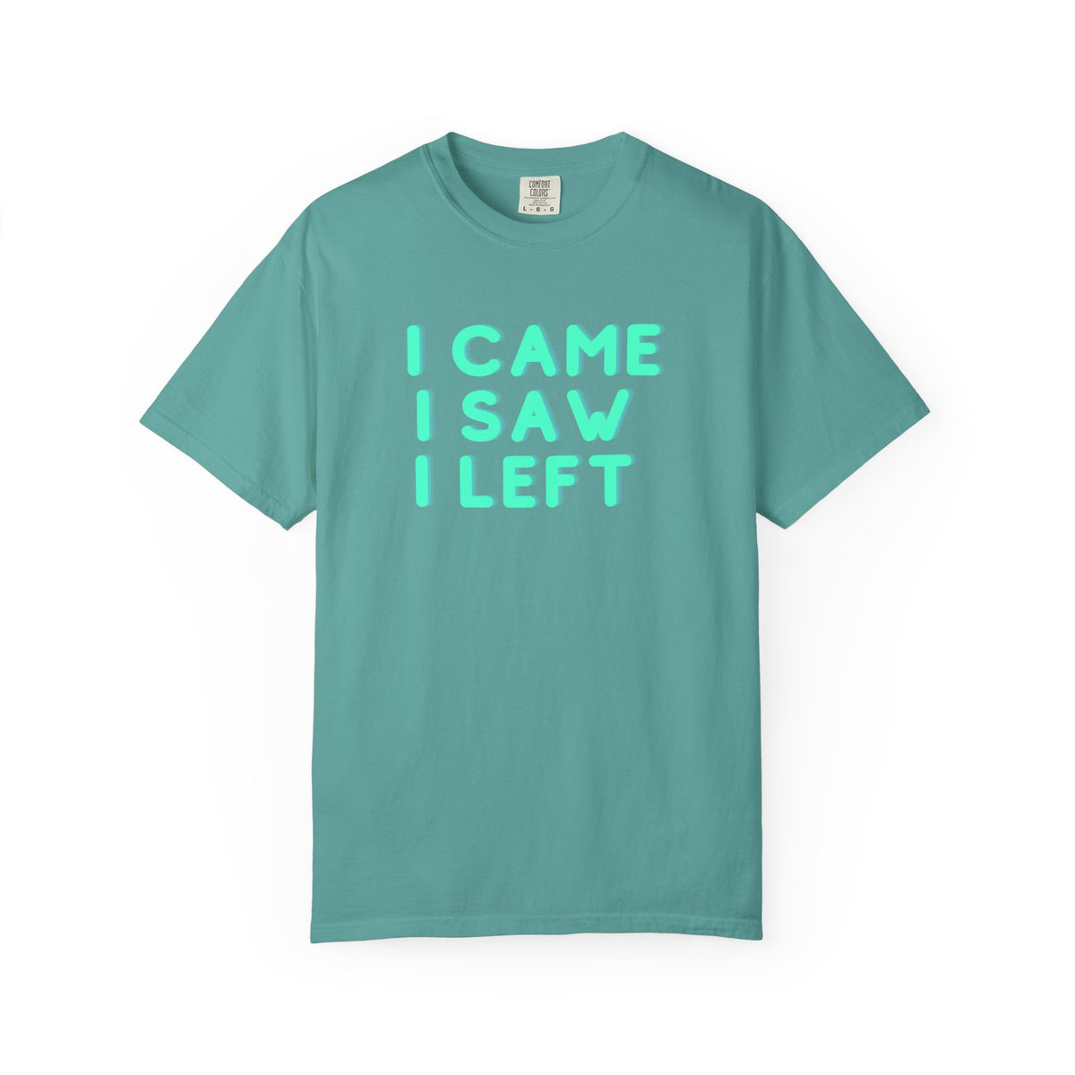 I Came I Saw I Left T-Shirt | Funny Introvert Gift Tee for Antisocial People