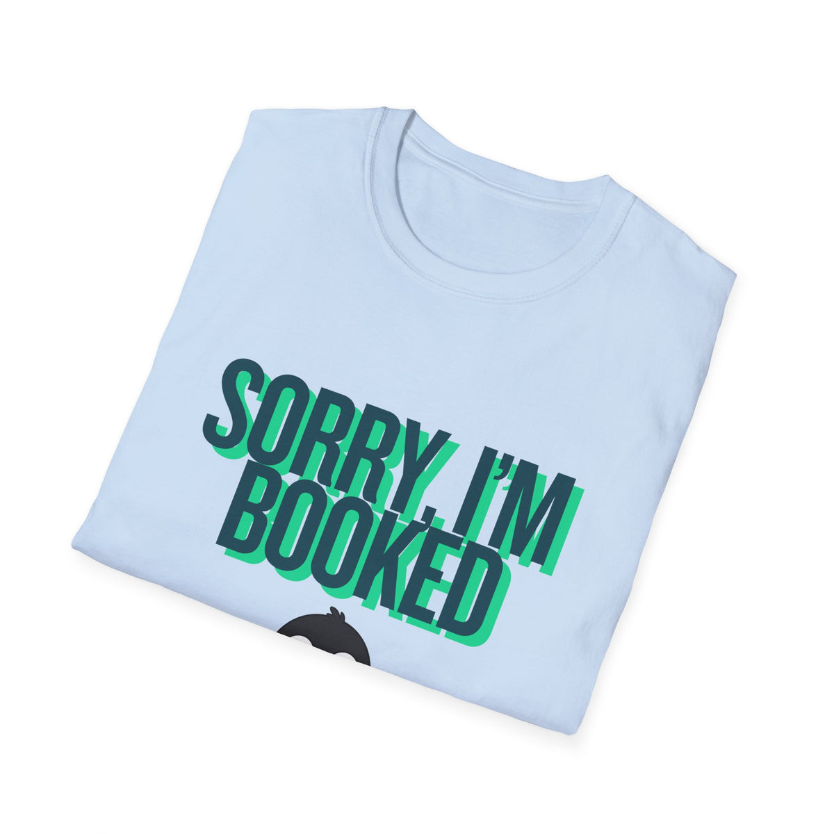 Sorry I'm Booked Penguin Reading Tee | Cute Book Lover Gift T-Shirt for Bookworms & Readers