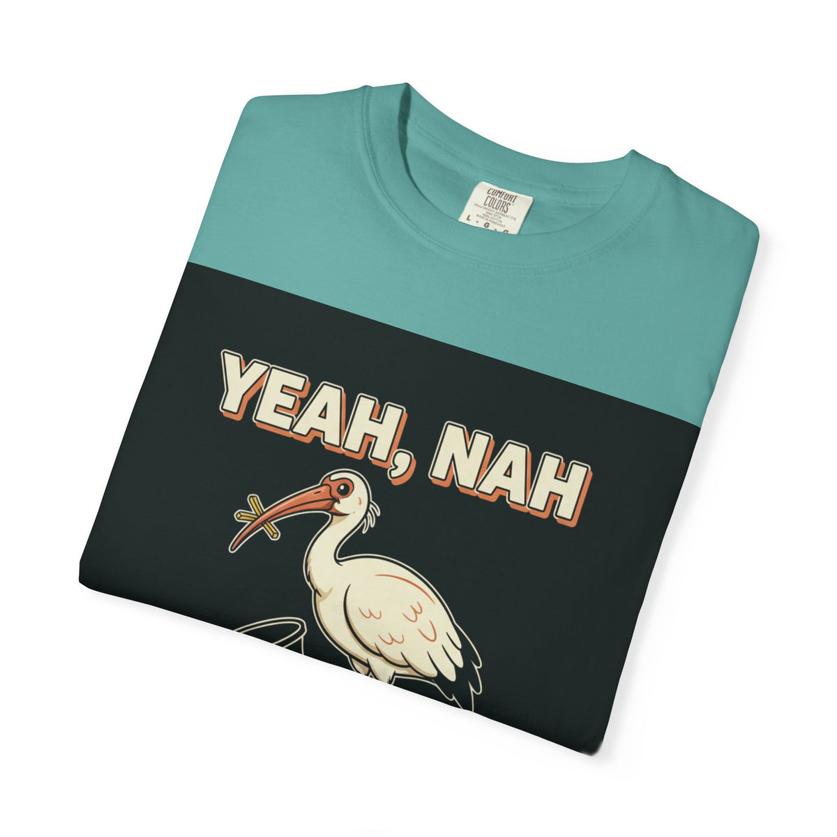 Yeah Nah It's a Bin Chicken T-Shirt | Funny Australian Ibis Gift Tee for Aussie Fans