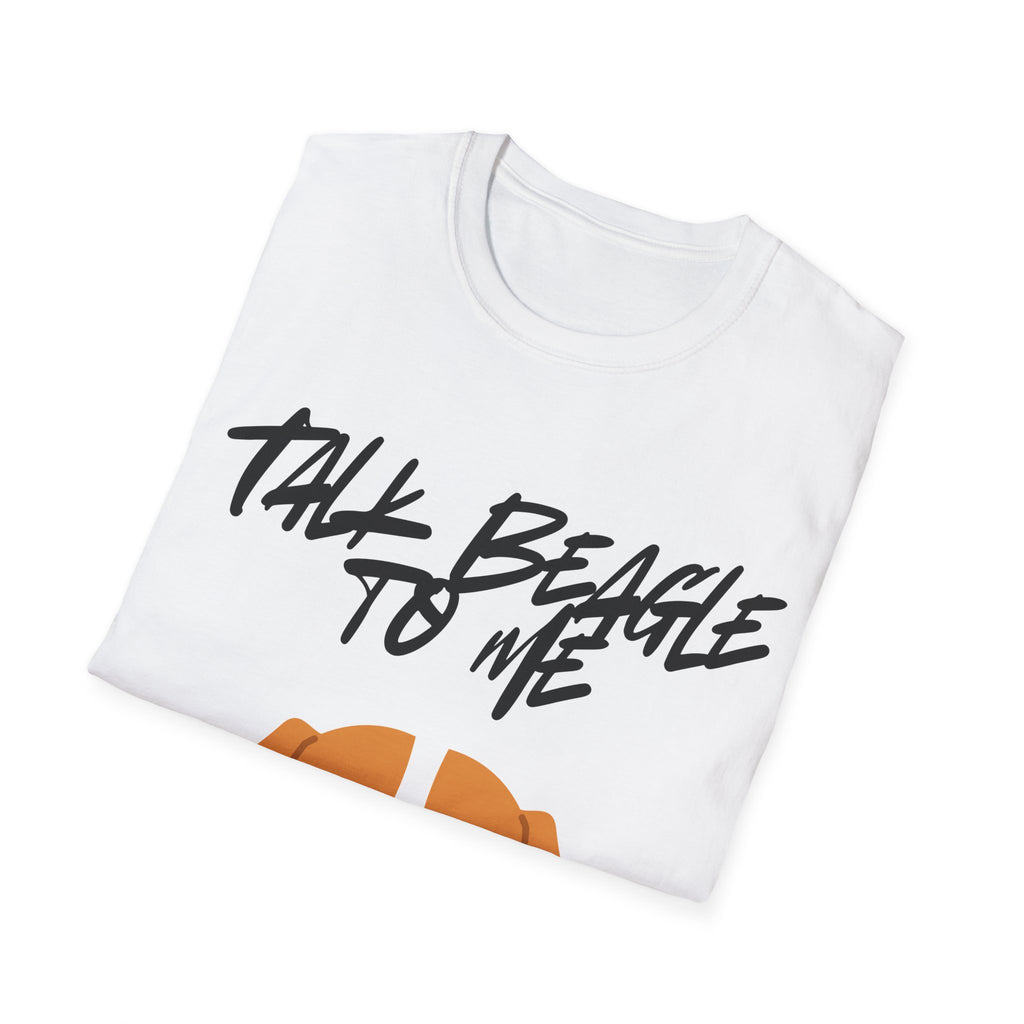 Talk Beagle to Me T-Shirt | Funny Beagle Dog Lover Gift Tee for Dog Mums & Dads