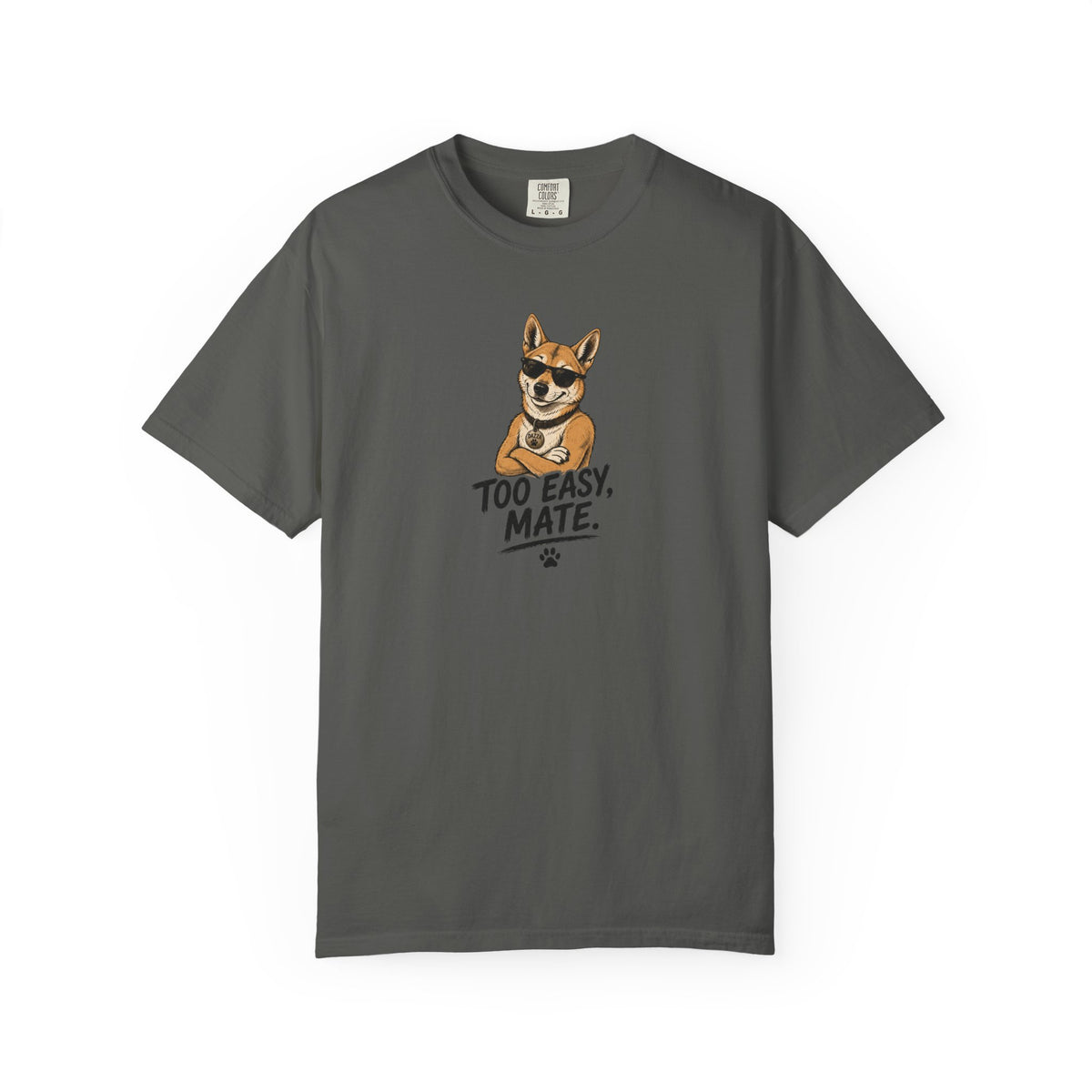 Cool Too Easy Mate Dog T-shirt | Dingo Sunglasses Graphic Tee