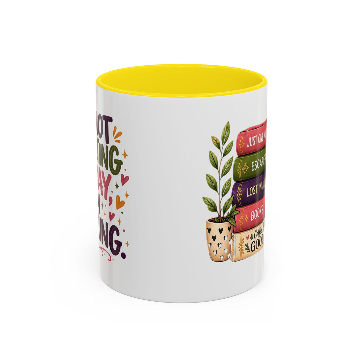 Book Lover “I’m Not Adulting Today, I’m Booking” Mug