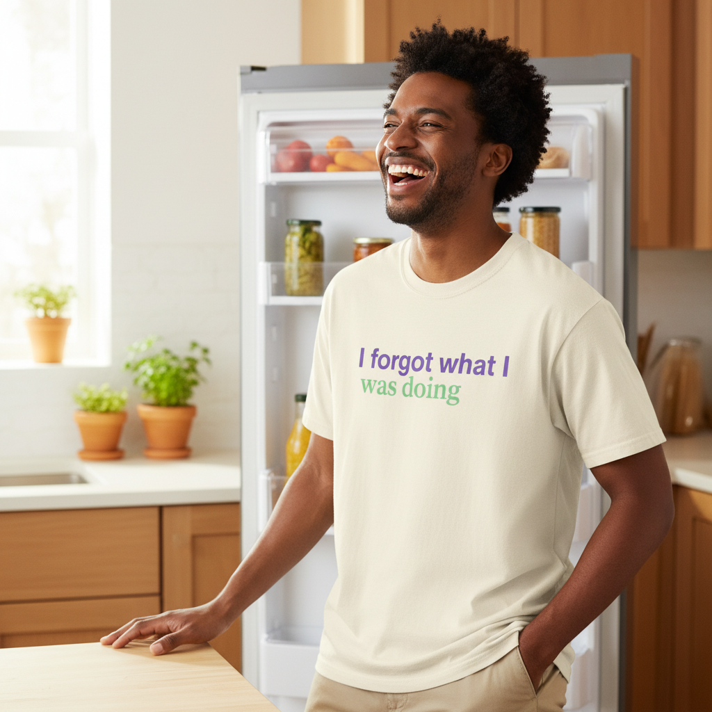 I Forgot What I Was Doing T-Shirt | Funny Minimalist Text Tee