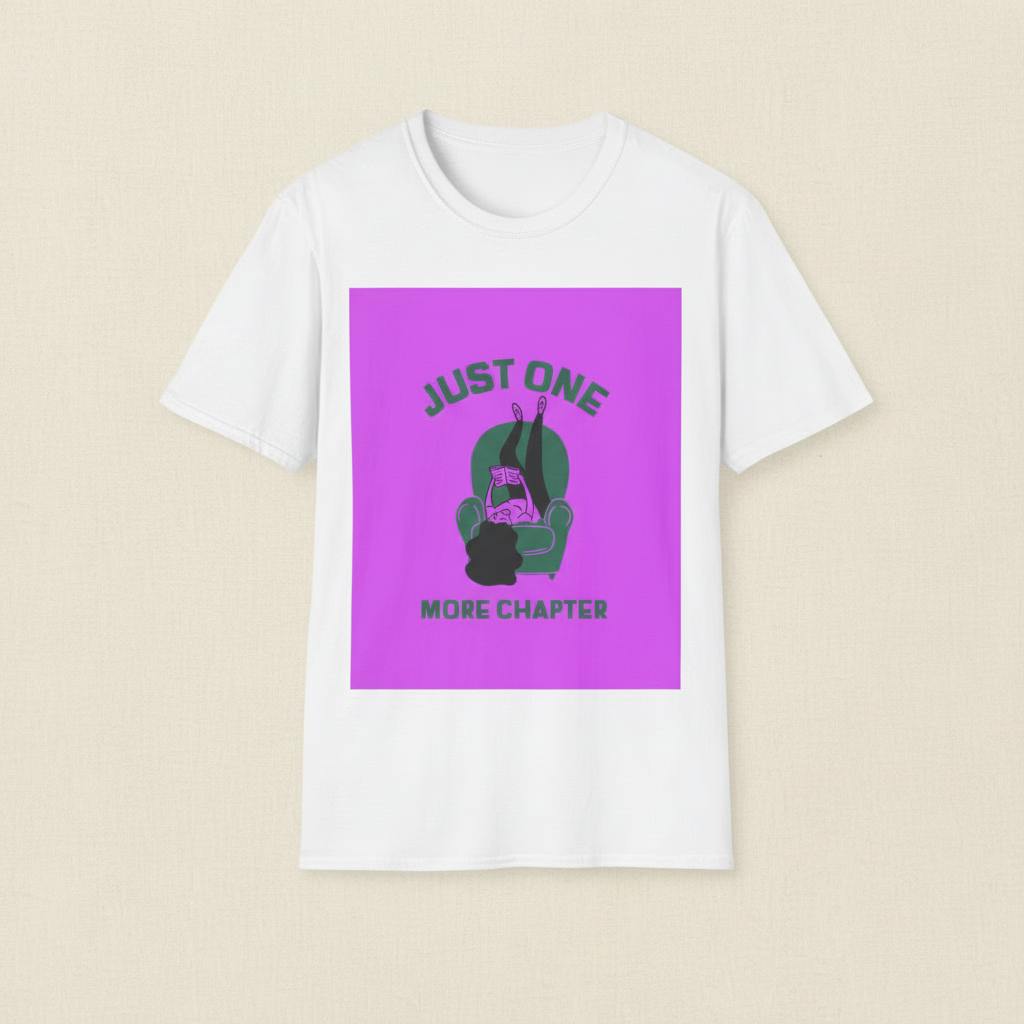 Just One More Chapter T-Shirt | Funny Book Lover Gift Tee for Readers & Book Club